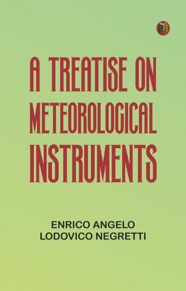 A Treatise on Meteorological Instruments