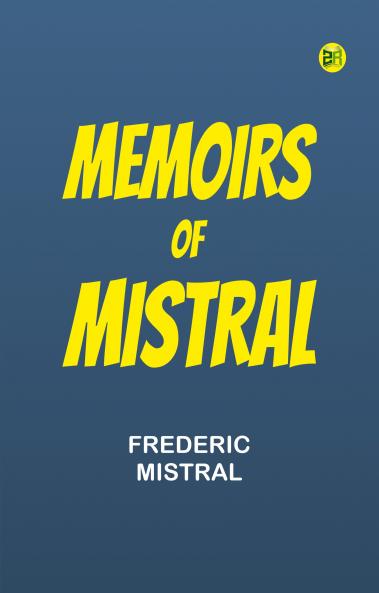 Memoirs of Mistral