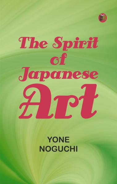 The Spirit of Japanese Art