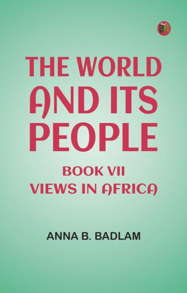 The World and Its People Book VII: Views in Africa