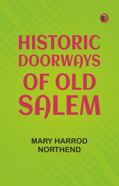 Historic doorways of Old Salem
