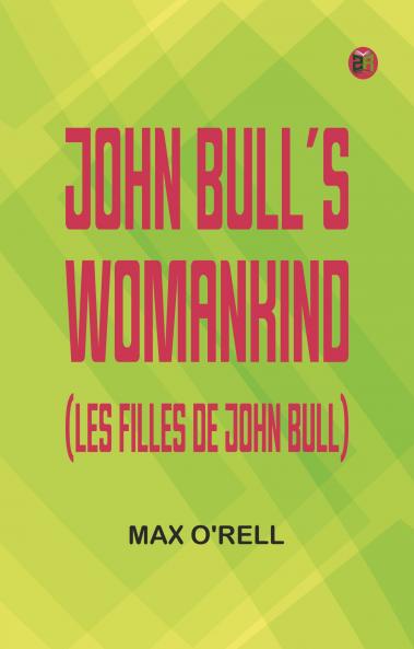 John Bull's Womankind (Les Filles de John Bull)