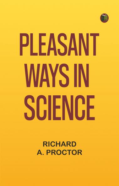 Pleasant Ways in Science