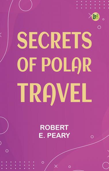 Secrets of Polar Travel