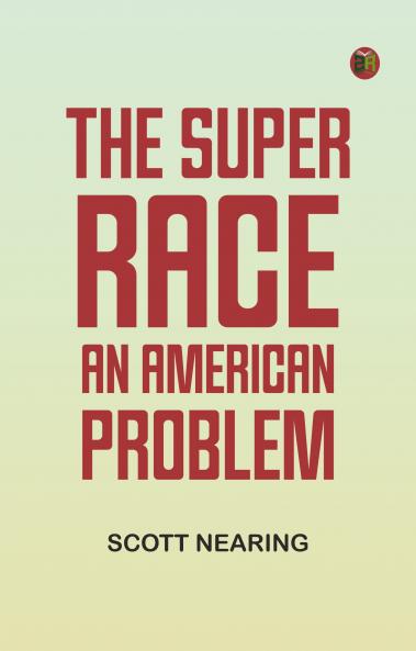 The Super Race: An American Problem
