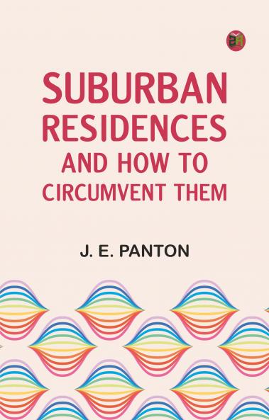 Suburban Residences and How to Circumvent Them