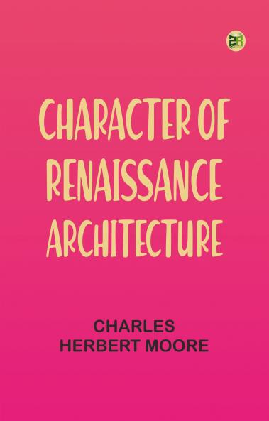 Character of Renaissance Architecture