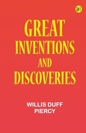 Great Inventions and Discoveries