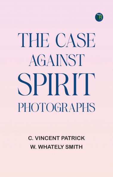 The Case Against Spirit Photographs