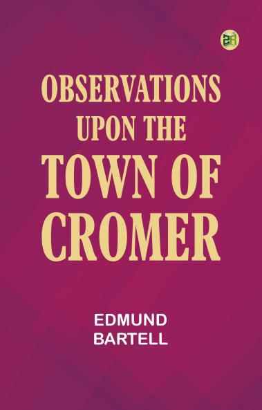 Observations upon the Town of Cromer