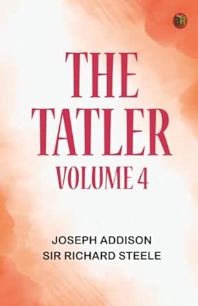 The Tatler Volume 4