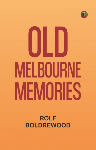 Old Melbourne Memories
