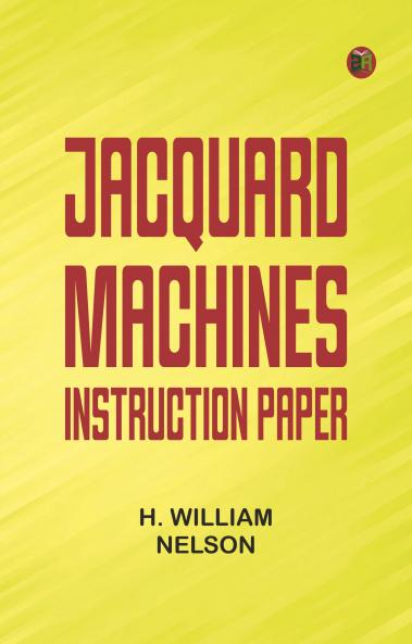 Jacquard Machines: Instruction Paper