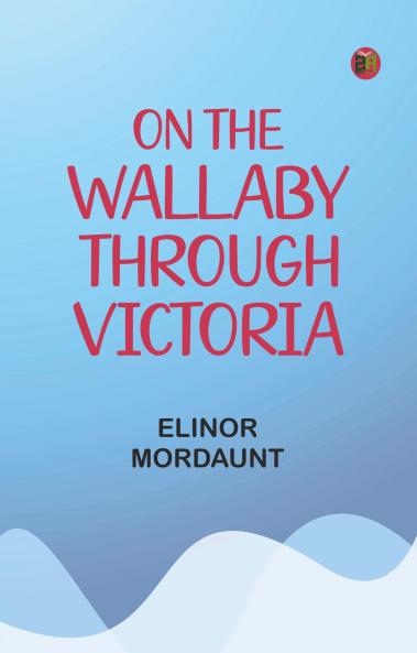 On the Wallaby Through Victoria