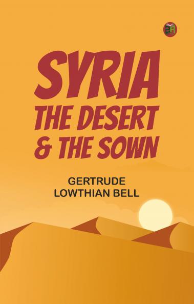 Syria the Desert & the Sown