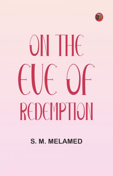 On the Eve of Redemption