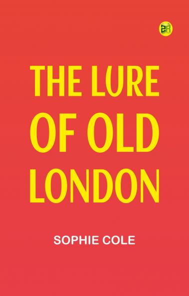 The Lure of Old London