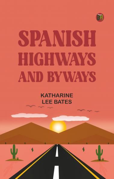 Spanish Highways and Byways