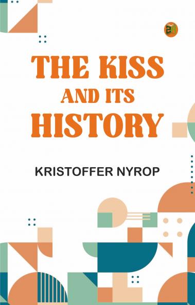 The kiss and its history