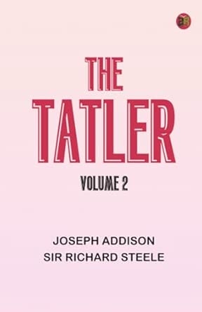 The Tatler Volume 2