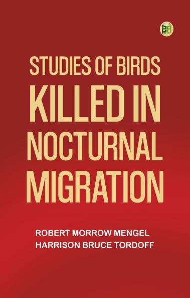 Studies of Birds Killed in Nocturnal Migration
