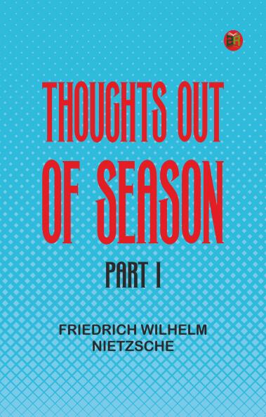 Thoughts out of Season Part I