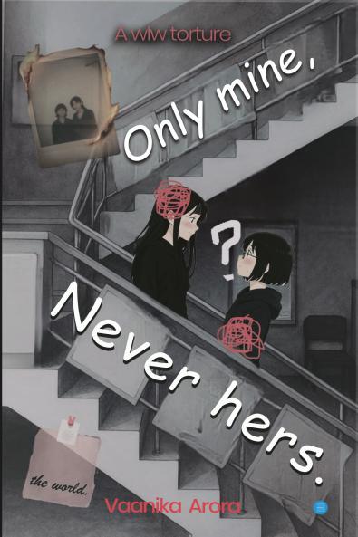 Only Mine Never Hers.