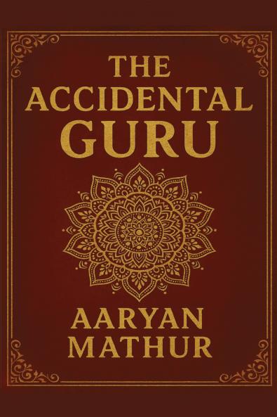 The Accidental Guru