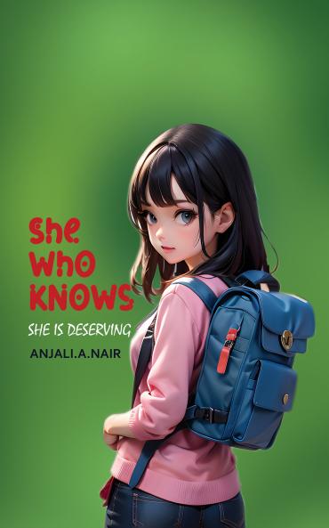 She Who Knows: She Is Deserving