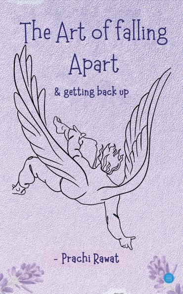 Art of Falling Apart (And Getting Back Up)