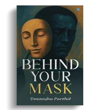 Behind Your Mask