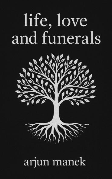 Life Love and Funerals