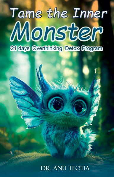 Tame the Inner Monster: 21 Days Overthinking Detox Program