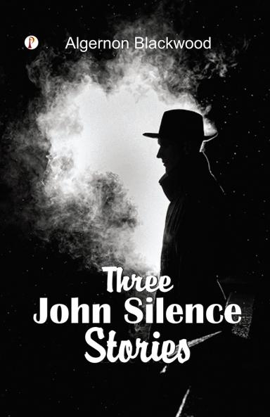 Three John Silence Stories