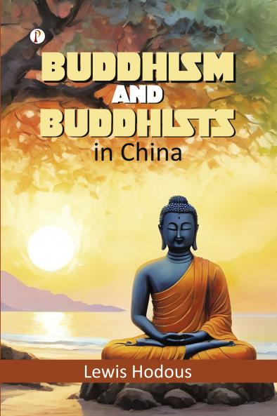 Buddhism and Buddhists in China