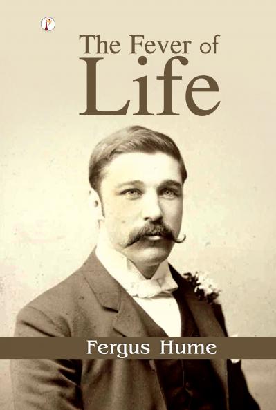 The Fever of Life
