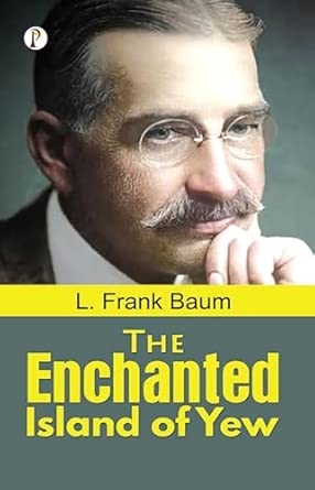 The Enchanted Island of Yew