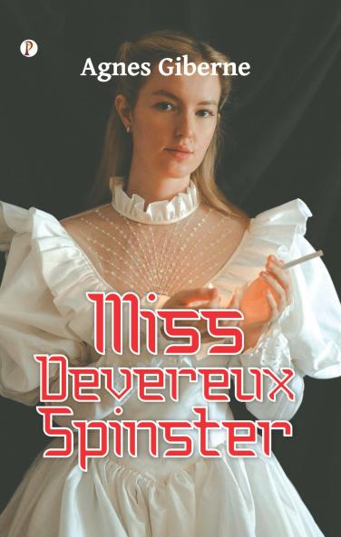 Miss Devereux Spinster