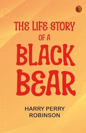 The Life Story of a Black Bear