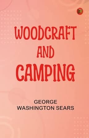 Woodcraft and Camping