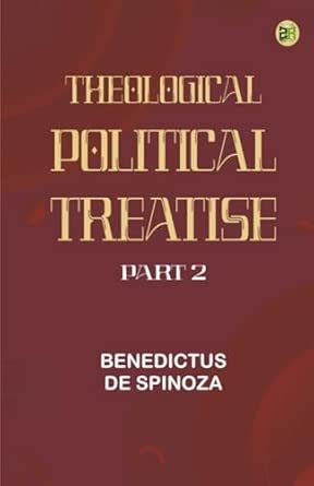 Theologico-Political Treatise -- Part 2