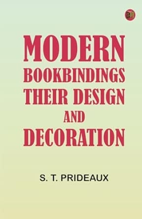 Modern bookbindings: Their design and decoration
