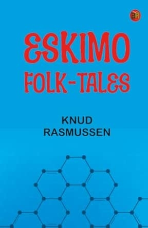 Eskimo Folk-Tales