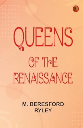 Queens of the Renaissance