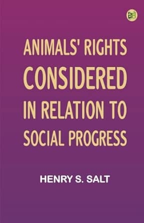 Animals' Rights Considered in Relation to Social Progress
