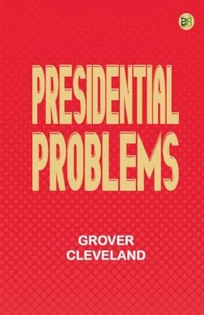 Presidential Problems