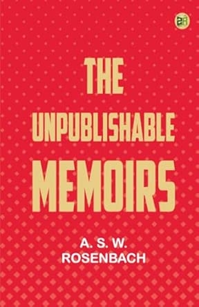 The Unpublishable Memoirs