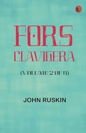 Fors Clavigera (Volume 2 of 8)