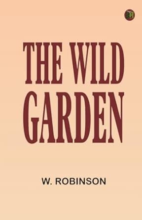 The Wild Garden