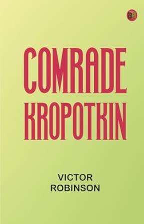Comrade Kropotkin